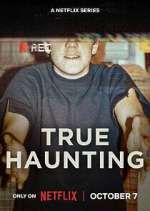 Watch True Haunting 123moviesFree