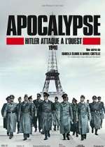 Watch Apocalypse : Hitler attaque à l'ouest 123moviesFree