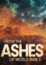 Watch From the Ashes of World War II 123moviesFree