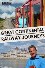 Watch Great Continental Railway Journeys 123moviesFree