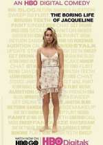 Watch The Boring Life of Jacqueline 123moviesFree