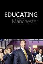 Watch Educating Greater Manchester 123moviesFree