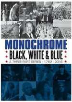 Watch Monochrome: Black, White and Blue 123moviesFree