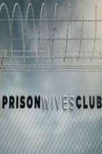 Watch Prison Wives Club 123moviesFree