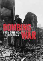 Watch Bombing War: From Guernica to Hiroshima 123moviesFree
