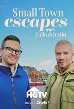 Watch Small Town Escapes With Colin and Justin 123moviesFree
