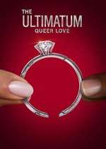 Watch The Ultimatum: Queer Love 123moviesFree