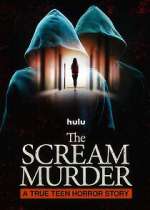 Watch The Scream Murder: A True Teen Horror Story 123moviesFree