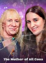 Watch The Mother of All Cons 123moviesFree