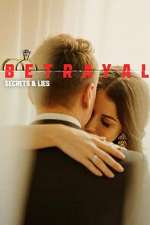 Watch Betrayal: Secrets & Lies 123moviesFree