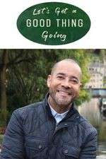 Watch Let's Get a Good Thing Going 123moviesFree