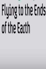 Watch Flying to the Ends of the Earth 123moviesFree