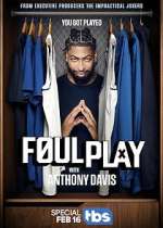 Watch Foul Play with Anthony Davis 123moviesFree