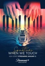 Watch Sometimes When We Touch 123moviesFree