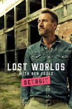 Watch Ben Fogle's Lost Worlds 123moviesFree