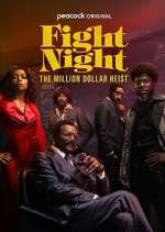 Watch Fight Night: The Million Dollar Heist 123moviesFree