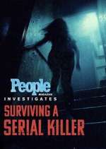Watch People Magazine Investigates: Surviving a Serial Killer 123moviesFree