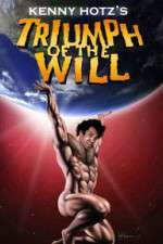 Watch Kenny Hotz's Triumph of the Will 123moviesFree
