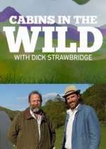 Watch Cabins in the Wild with Dick Strawbridge 123moviesFree