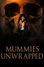 Watch Mummies Unwrapped 123moviesFree