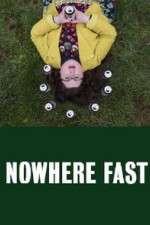 Watch Nowhere Fast 123moviesFree