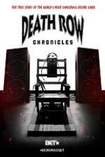 Watch Death Row Chronicles 123moviesFree