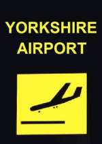 Watch Yorkshire Airport 123moviesFree
