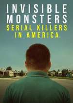 Watch Invisible Monsters: Serial Killers in America 123moviesFree