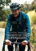 Watch Michael Mosley: Secrets of the Superagers 123moviesFree