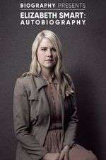Watch Elizabeth Smart: Autobiography 123moviesFree