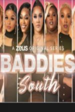 Watch Baddies South 123moviesFree