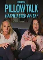 Watch 90 Day Fiance Pillow Talk: Happily Ever After? 123moviesFree