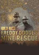 Watch Gold Rush: Mine Rescue with Freddy & Juan 123moviesFree