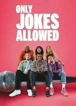 Watch Only Jokes Allowed 123moviesFree