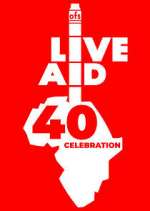 Watch Live Aid at 40: When Rock \'n\' Roll Took on the World 123moviesFree