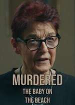 Watch Murdered: The Baby on the Beach 123moviesFree