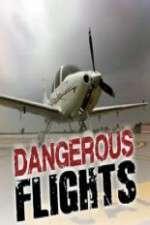 Watch Dangerous Flights 123moviesFree