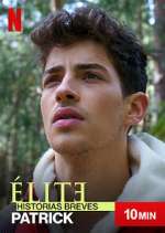 Watch Élite Historias Breves: Patrick 123moviesFree