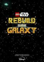 Watch LEGO Star Wars: Rebuild the Galaxy 123moviesFree