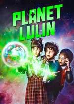 Watch Planet Lulin 123moviesFree