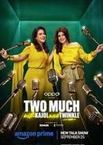 Watch Two Much with Kajol and Twinkle 123moviesFree