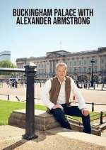 Watch Buckingham Palace with Alexander Armstrong 123moviesFree