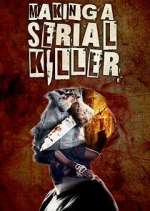 Watch Making a Serial Killer 123moviesFree