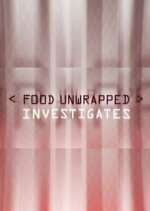 Watch Food Unwrapped Investigates 123moviesFree