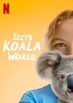 Watch Izzy's Koala World 123moviesFree