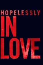 Watch Hopelessly in Love 123moviesFree