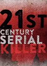 Watch 21st Century Serial Killer 123moviesFree