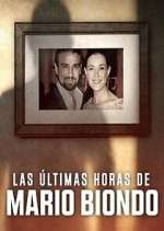 Watch Las Últimas Horas de Mario Biondo 123moviesFree