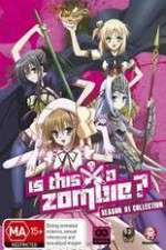Watch Is This A Zombie? 123moviesFree