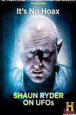 Watch Shaun Ryder on UFOs 123moviesFree